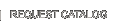 Request Our Catalog
